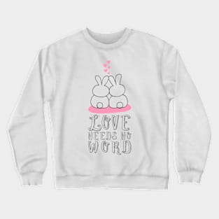 'Love Needs No Words' Autism Awareness Shirt Crewneck Sweatshirt